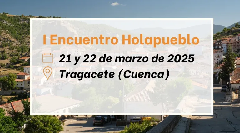 Programa del I Encuentro Holapueblo, en Tragacete