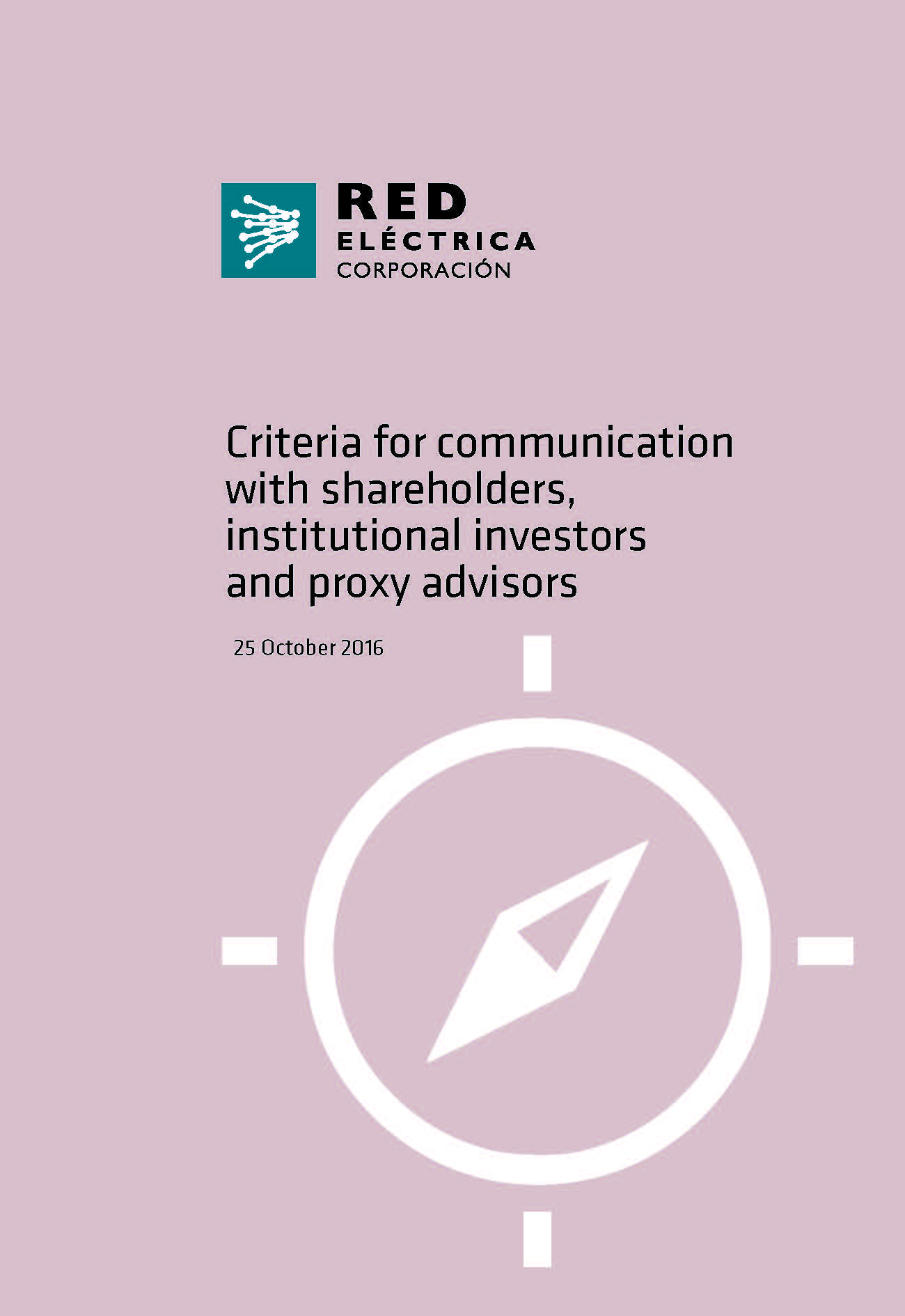 Criteria for communication with shareholders, institutional investors and proxy advisors
